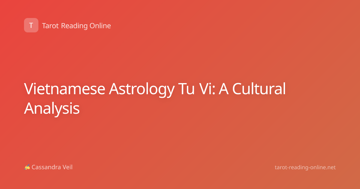 Vietnamese Astrology Tu Vi: A Cultural Analysis
