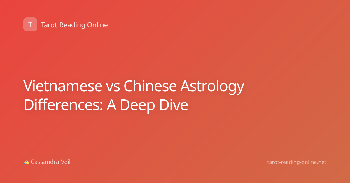 Vietnamese vs Chinese Astrology Differences: A Deep Dive